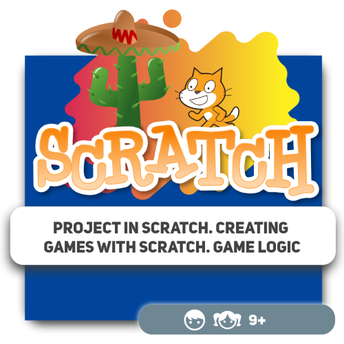 Project in Scratch. Creating games with Scratch. Game logic